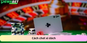 Cách chơi xì dách